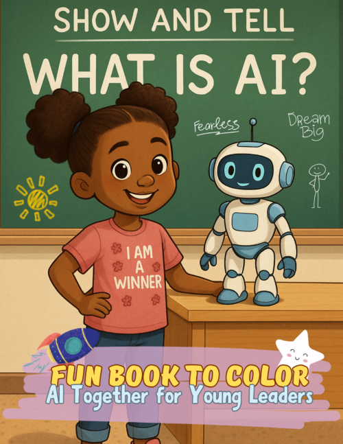 AI Together: A Coloring & Activity Book for Young Leaders (Grades: K–3rd)
